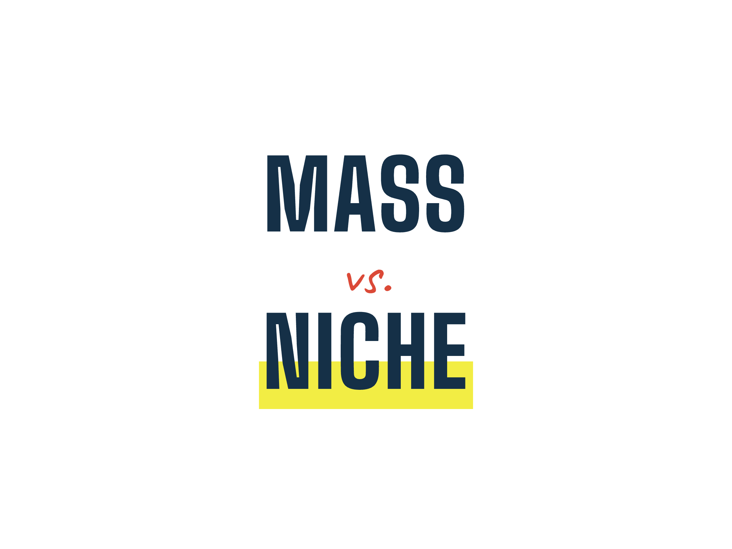 Mass vs. niche content strategy illustration